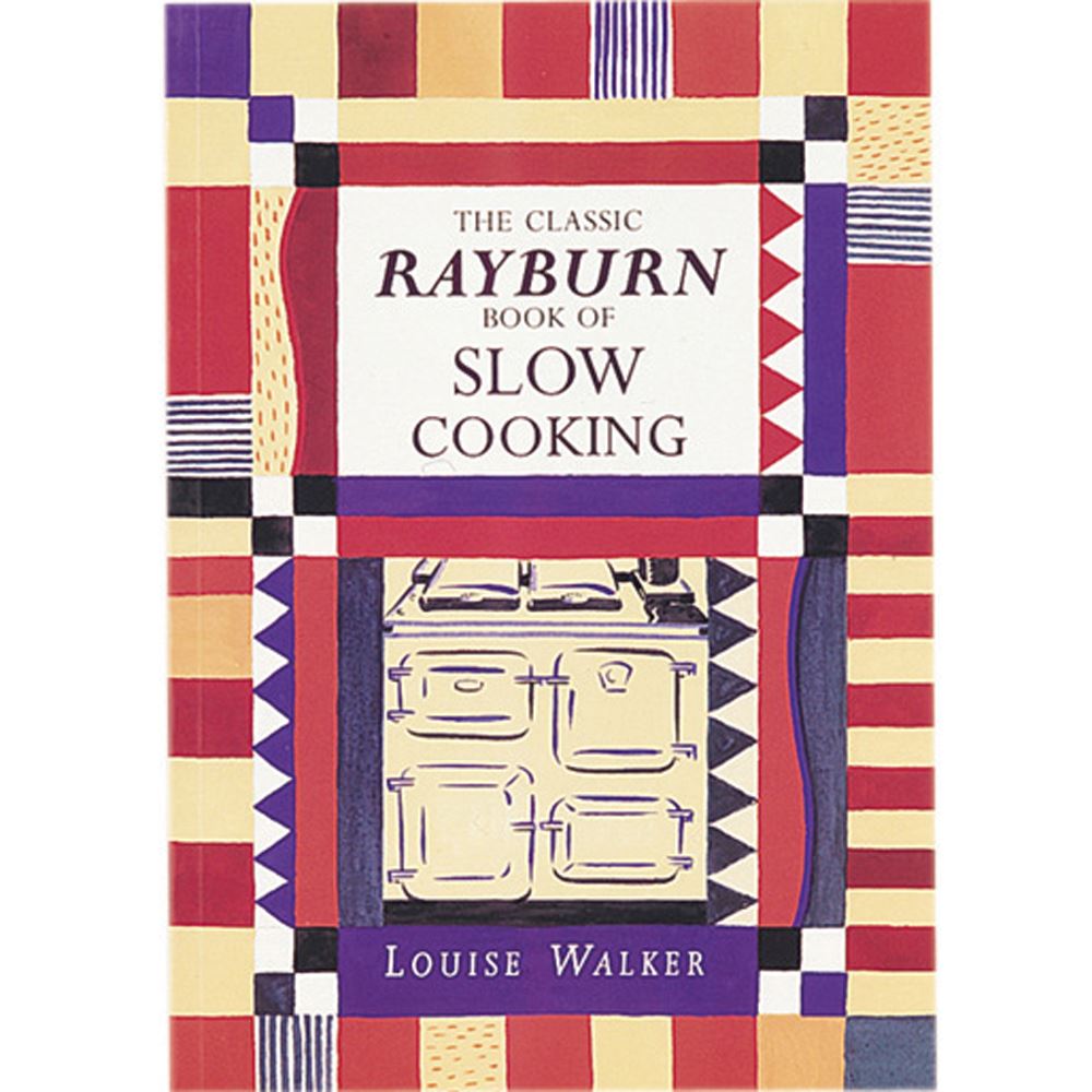 Classic Rayburn Book of Slow Cooking